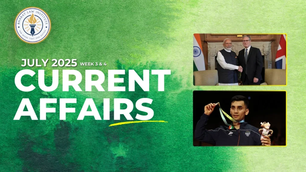 JULY 2025- 3RD & 4TH WEEK CURRENT AFFAIRS